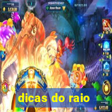 dicas do raio